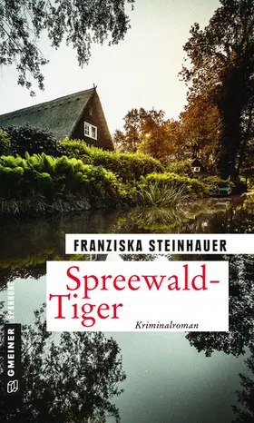 Steinhauer |  Spreewald-Tiger | eBook | Sack Fachmedien