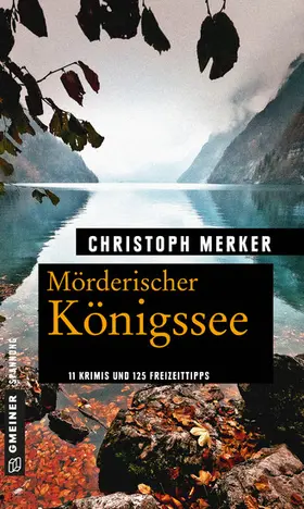Merker |  Mörderischer Königssee | eBook | Sack Fachmedien