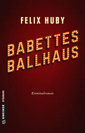 Huby |  Babettes Ballhaus | eBook | Sack Fachmedien