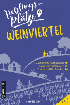 Dienstl |  Lieblingsplätze Weinviertel | eBook | Sack Fachmedien