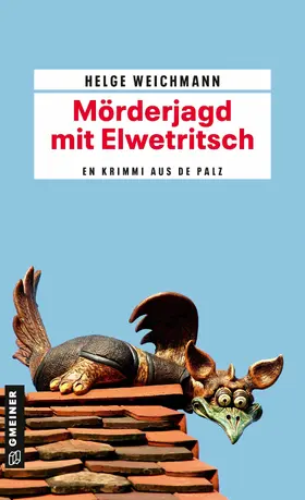 Weichmann |  Mörderjagd mit Elwetritsch | eBook | Sack Fachmedien
