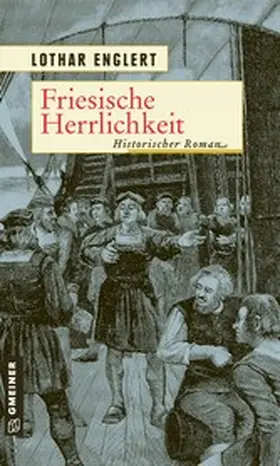 Englert |  Friesische Herrlichkeit | eBook | Sack Fachmedien