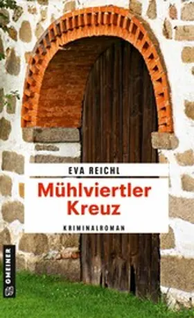Reichl |  Mühlviertler Kreuz | eBook | Sack Fachmedien
