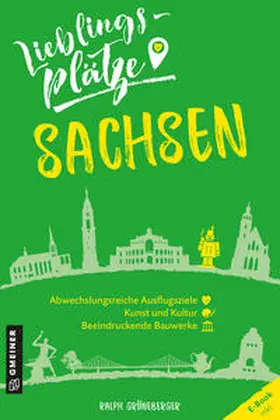 Grüneberger |  Lieblingsplätze Sachsen | eBook | Sack Fachmedien