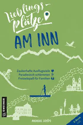Schöps |  Lieblingsplätze am Inn | eBook | Sack Fachmedien