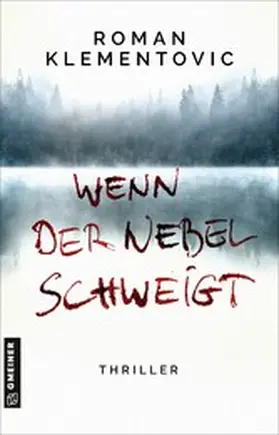 Klementovic |  Wenn der Nebel schweigt | eBook | Sack Fachmedien
