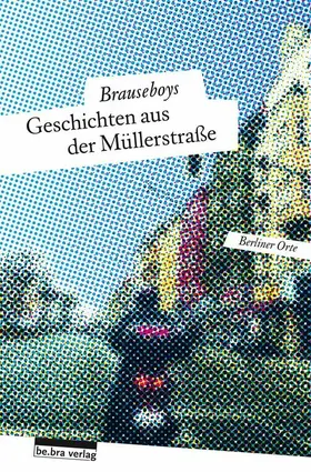 Husen / Sorge / Brauseboys |  Geschichten aus der Müllerstraße | eBook | Sack Fachmedien