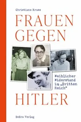 Kruse |  Frauen gegen Hitler | eBook | Sack Fachmedien