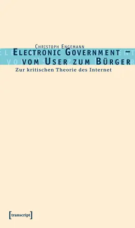 Engemann |  Electronic Government – vom User zum Bürger | eBook | Sack Fachmedien