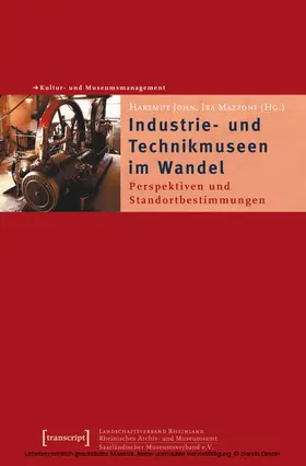 Mazzoni / John |  Industrie- und Technikmuseen im Wandel | eBook | Sack Fachmedien