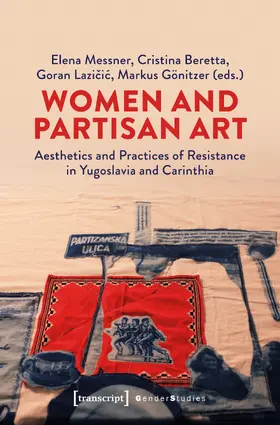 Messner / Beretta / Lazicic |  Women and Partisan Art | eBook | Sack Fachmedien