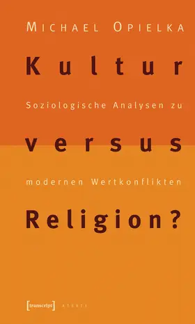 Opielka |  Kultur versus Religion? | eBook | Sack Fachmedien