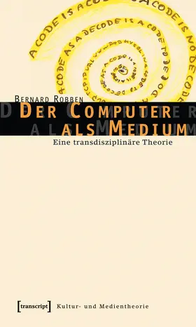 Robben |  Der Computer als Medium | eBook | Sack Fachmedien