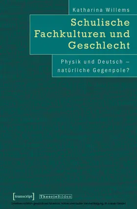 Willems |  Schulische Fachkulturen und Geschlecht | eBook | Sack Fachmedien