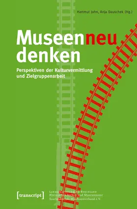 Dauschek / John |  Museen neu denken | eBook | Sack Fachmedien