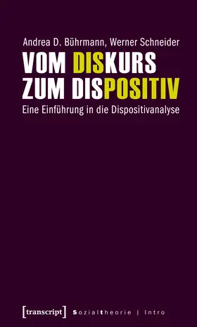 Bührmann / Schneider |  Vom Diskurs zum Dispositiv | eBook | Sack Fachmedien