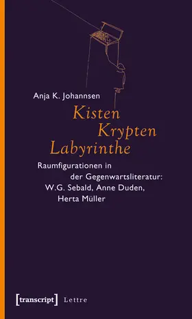 Johannsen |  Kisten, Krypten, Labyrinthe | eBook | Sack Fachmedien