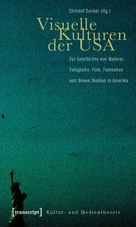 Decker |  Visuelle Kulturen der USA | eBook | Sack Fachmedien