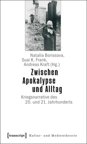 Borisova / Frank / Kraft |  Zwischen Apokalypse und Alltag | eBook | Sack Fachmedien