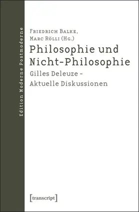 Balke / Rölli |  Philosophie und Nicht-Philosophie | eBook | Sack Fachmedien