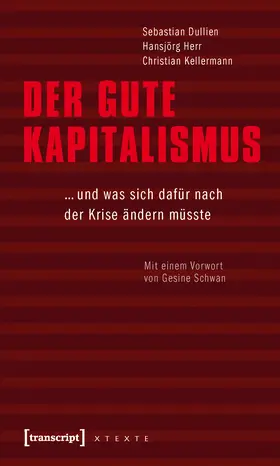 Dullien / Herr / Kellermann |  Der gute Kapitalismus | eBook | Sack Fachmedien