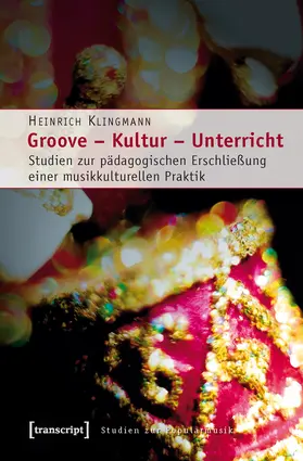 Klingmann |  Groove – Kultur – Unterricht | eBook | Sack Fachmedien