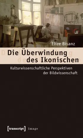 Bisanz |  Die Überwindung des Ikonischen | eBook | Sack Fachmedien