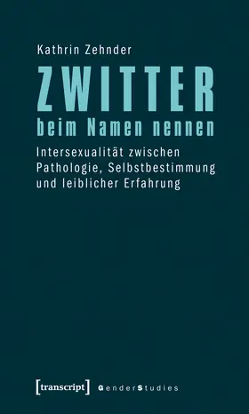 Zehnder |  Zwitter beim Namen nennen | eBook | Sack Fachmedien