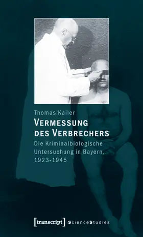 Kailer |  Vermessung des Verbrechers | eBook | Sack Fachmedien