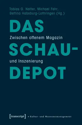 Natter / Fehr / Habsburg-Lothringen | Das Schaudepot | E-Book | sack.de