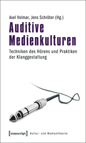 Volmar / Schröter |  Auditive Medienkulturen | eBook | Sack Fachmedien