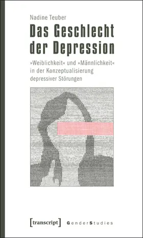 Teuber |  Das Geschlecht der Depression | eBook | Sack Fachmedien