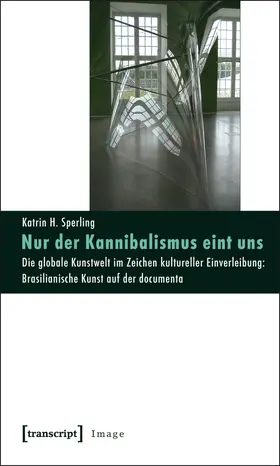 Sperling |  Nur der Kannibalismus eint uns | eBook | Sack Fachmedien