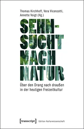 Kirchhoff / Vicenzotti / Voigt |  Sehnsucht nach Natur | eBook | Sack Fachmedien