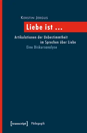 Jergus |  Liebe ist ... | eBook | Sack Fachmedien
