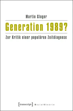 Gloger |  Generation 1989? | eBook | Sack Fachmedien