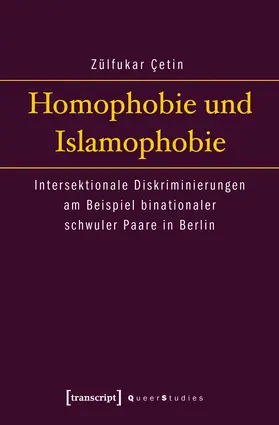 Çetin / Cetin |  Homophobie und Islamophobie | eBook | Sack Fachmedien