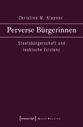 Klapeer |  Perverse Bürgerinnen | eBook | Sack Fachmedien