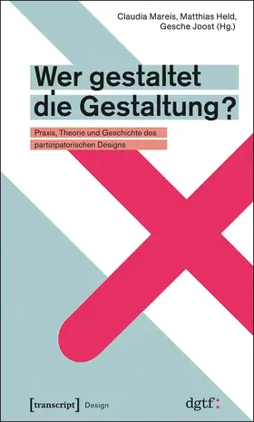 Mareis / Held / Joost |  Wer gestaltet die Gestaltung? | eBook | Sack Fachmedien