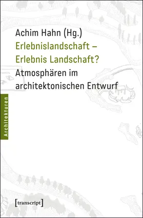 Hahn |  Erlebnislandschaft – Erlebnis Landschaft? | eBook | Sack Fachmedien