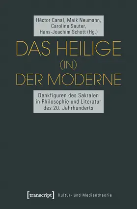 Canal / Neumann / Sauter |  Das Heilige (in) der Moderne | eBook | Sack Fachmedien