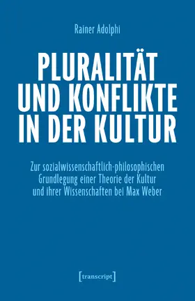Adolphi |  Pluralität und Konflikte in der Kultur | eBook | Sack Fachmedien