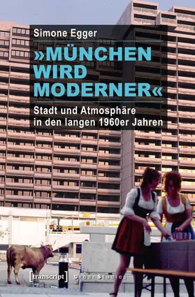 Egger |  »München wird moderner« | eBook | Sack Fachmedien