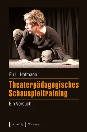 Hofmann | Theaterpädagogisches Schauspieltraining | E-Book | www2.sack.de