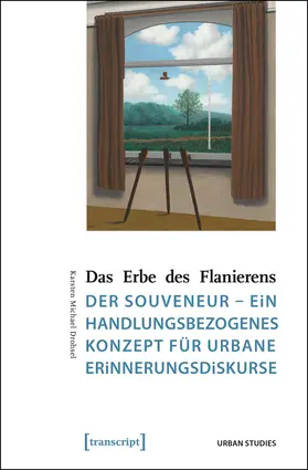 Drohsel |  Das Erbe des Flanierens | eBook | Sack Fachmedien