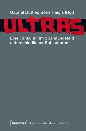 Duttler / Haigis |  Ultras | eBook | Sack Fachmedien