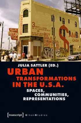 Sattler |  Urban Transformations in the U.S.A. | eBook | Sack Fachmedien