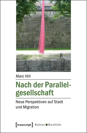 Hill |  Nach der Parallelgesellschaft | eBook | Sack Fachmedien