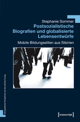 Sommer |  Postsozialistische Biografien und globalisierte Lebensentwürfe | eBook | Sack Fachmedien