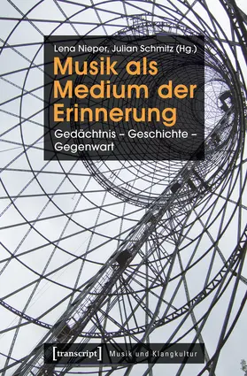 Nieper / Schmitz |  Musik als Medium der Erinnerung | eBook | Sack Fachmedien